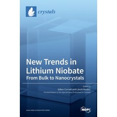 (英文圖書) New Trends in Lithium Niobate: From Bulk to Nanocrystals 精裝版, Mdpi AG, 英文