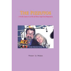 (英文圖書) The Pizzutos: A Novella Comedy of an Odd and Wacky Couple from Mamaroneck 平裝版, Christian Faith, 英文
