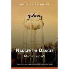 Nancer the Dancer: Myositis and Me 平裝版, Henschelhaus Publishing, Inc., 英文