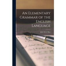 (英文圖書) An Elementary Grammar of the English Language 精裝版, Legare Street Press, 英文