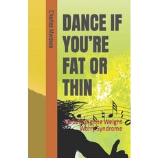 (英文圖書) Dance If You're Fat or Thin: Debunking the Weight Worry Syndrome 平裝版, American College of Physicians, 英文