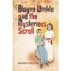 (英文圖書) Blayne Winkle and the Mysterious Scroll 平裝版, Liferich, 英文
