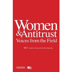 Women & Antitrust: Voices from the Field Vol. I 平裝版, Institute of Competition Law, 英文