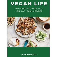 Vegan Life: Delicious Fat-Free and Low-Fat Vegan Recipes 精裝版, Luke Ruffalo, 英文