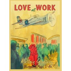 (英文圖書) Love At Work 精裝版, Ruthie Godfrey Books, LLC, 英文