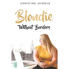 (英文圖書) Blondie Without Borders 平裝版, Independently Published, 英文