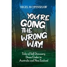 (英文圖書) You're Going the Wrong Way! 平裝版, Nigel M Openshaw, 英文
