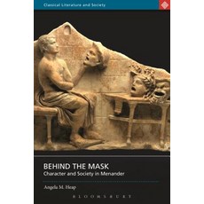 Behind the Mask: Character and Society in Menander 精裝版, Bloomsbury Publishing PLC, 英文