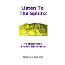 (英文圖書) Listen To The Sphinx: An Ipsissimus Breaks The Silence 平裝版, Ivory Lady Publishing, 英文