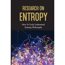 (英文圖書) Research On Entropy: How To Truly Understand Entropy Philosophy: The Definition Of Entropy In... 平裝版, Independently Published, 英文