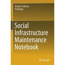 (英文圖書) Social Infrastructure Maintenance Notebook 平裝版, Springer, 英文