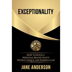(英文圖書) Exceptionality: How to build a personal brand that's wildly unique and world class 平裝版, Jane Anderson P/L, 英文