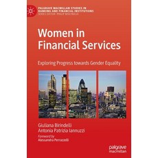 (英文圖書) Women in Financial Services: Exploring Progress towards Gender Equality 精裝版, Palgrave MacMillan, 英文