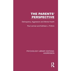 (英文圖書) The Parents' Perspective: Delinquency Aggression and Mental Health 精裝版, Routledge, 英文