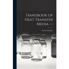 (英文圖書) Handbook of Heat Transfer Media. -- 精裝版, Hassell Street Press, 英文