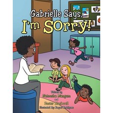(英文圖書)Gabrielle Says "I'm Sorry!" 平裝版, Trafford Publishing, 英文