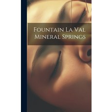 (英文圖書) Fountain La Val Mineral Springs 精裝版, Legare Street Press, 英文