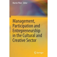 (英文圖書) Management Participation and Entrepreneurship in the Cultural and Creative Sector 平裝版, Springer, 英文