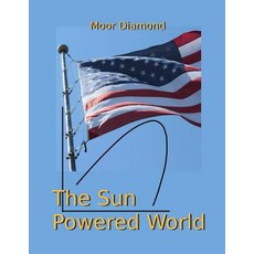 (英文圖書) The Sun Powered World 平裝版, Createspace Independent Pub..., 英文