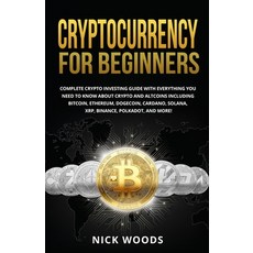 (英文圖書) Cryptocurrency for Beginners: Complete Crypto Investing Guide with Everything You Need to Kno... 平裝版, Marketing Forte LLC, 英文