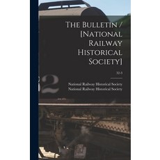 (英文圖書) The Bulletin / [National Railway Historical Society]; 32-3 精裝版, Hassell Street Press, 英文