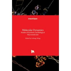 (英文圖書) Molecular Dynamics: Studies of Synthetic and Biological Macromolecules 精裝版, Intechopen, 英文