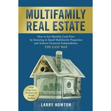 (英文圖書) Multifamily Real Estate: How to Get Monthly Cash Flow by Investing in Small Multifamily Prope... 平裝版, Felix Karma Publishing, 英文