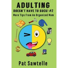 (英文圖書) Adulting Doesn't Have To Suck! #2: More Tips From An Organized Mom 精裝版, Cozypar Publishing, 英文