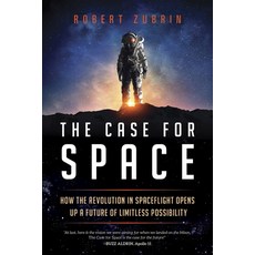 (英文圖書) The Case for Space: How the Revolution in Spaceflight Opens Up a Future of Limitless Possibility 平裝版, Prometheus Books, 英文