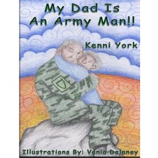 (英文圖書)My Dad is an Army Man: Vania Delaney 平裝版, Createspace Independent Pub..., 英文