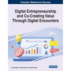 (英文圖書) Digital Entrepreneurship and Co-Creating Value Through Digital Encounters 平裝版, IGI Global, 英文