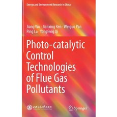 (英文圖書) Photo-Catalytic Control Technologies of Flue Gas Pollutants 精裝版, Springer, 英文