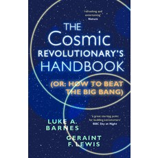 (英文圖書) The Cosmic Revolutionary's Handbook: (Or: How to Beat the Big Bang) 平裝版, Cambridge University Press, 英文