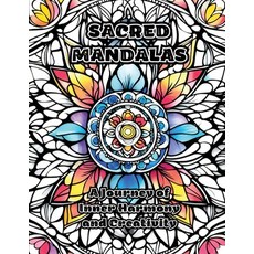 (英文圖書) Sacred Mandalas: A Journey of Inner Harmony and Creativity 平裝版, Colorzen, 英文