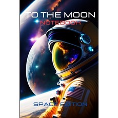 (英文圖書) Notebook "TO THE MOON" for bright ideas.: "TO THE MOON" notebook for for studi... 平裝版, Lulu.com, 英文