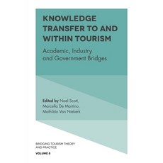 (英文圖書) Knowledge Transfer to and Within Tourism: Academic Industry and Government Bridges 精裝版, Emerald Publishing Limited, 英文