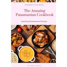 (英文圖書) The Amazing Panamanian Cookbook: Amazing Panamanian Recipes 平裝版, Independently Published, 英文