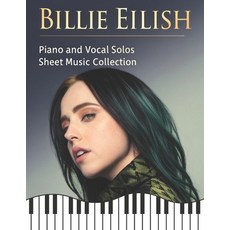 (英文圖書) Billie Eilish: Piano and Vocal Solos Sheet Music Collection 平裝版, Independently Published, 英文