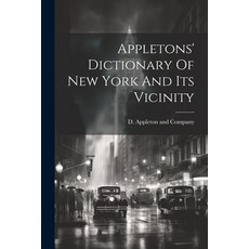 (英文圖書) Appletons' Dictionary Of New York And Its Vicinity 平裝版, Legare Street Press, 英文