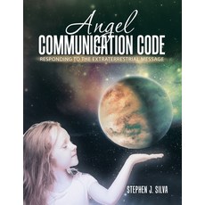 (英文圖書) Angel Communication Code: Responding to the Extraterrestrial Message 平裝版, iUniverse, 英文