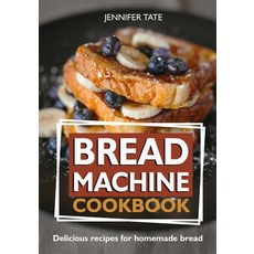 Bread Machine Cookbook: Delicious Recipes for Homemade Bread (color interior) 平裝版, Independently Published, 英文