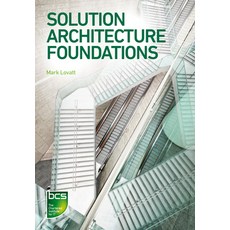 (英文圖書) Solution Architecture Foundations 平裝版, BCS, the Chartered Institut..., 英文