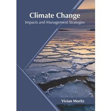 (英文圖書) Climate Change: Impacts and Management Strategies 精裝版, Syrawood Publishing House, 英文