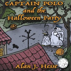 (英文圖書)Captain Polo and the Halloween Party: A deliciously scary and funny story with a... 平裝版, Alan James Hesse, 英文