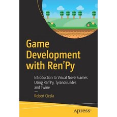 (英文圖書) Game Development with Ren'py: Introduction to Visual Novel Games Using Ren'py Tyranobuilder ... 平裝版, Apress, 英文