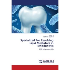 (英文圖書) Specialized Pro Resolving Lipid Mediators in Periodontitis 平裝版, LAP Lambert Academic Publis..., 英文