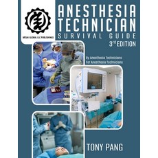 (英文圖書) Anesthesia Technician Survival Guide 3RD Edition: By Anesthesia Technicians For... 平裝版, Mesai Global LLC, 英文