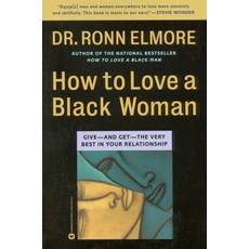 How to Love a Black Woman: Give--And Get--The Very Best in Your Relationship 平裝版, Grand Central Publishing, 英文