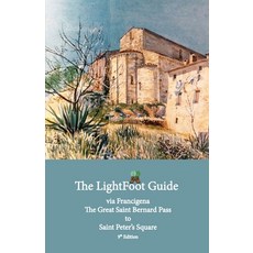 (英文圖書) The LightFoot Guide to the via Francigena - Great Saint Bernard Pass to Saint Peter's Square ... 平裝版, Eurl Pilgrimage Pub, 英文