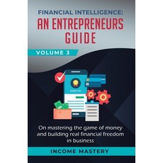 (英文圖書) Financial Intelligence: An Entrepreneurs Guide on Mastering the Game of Money and Building Re... 精裝版, Kazravan Enterprises LLC, 英文